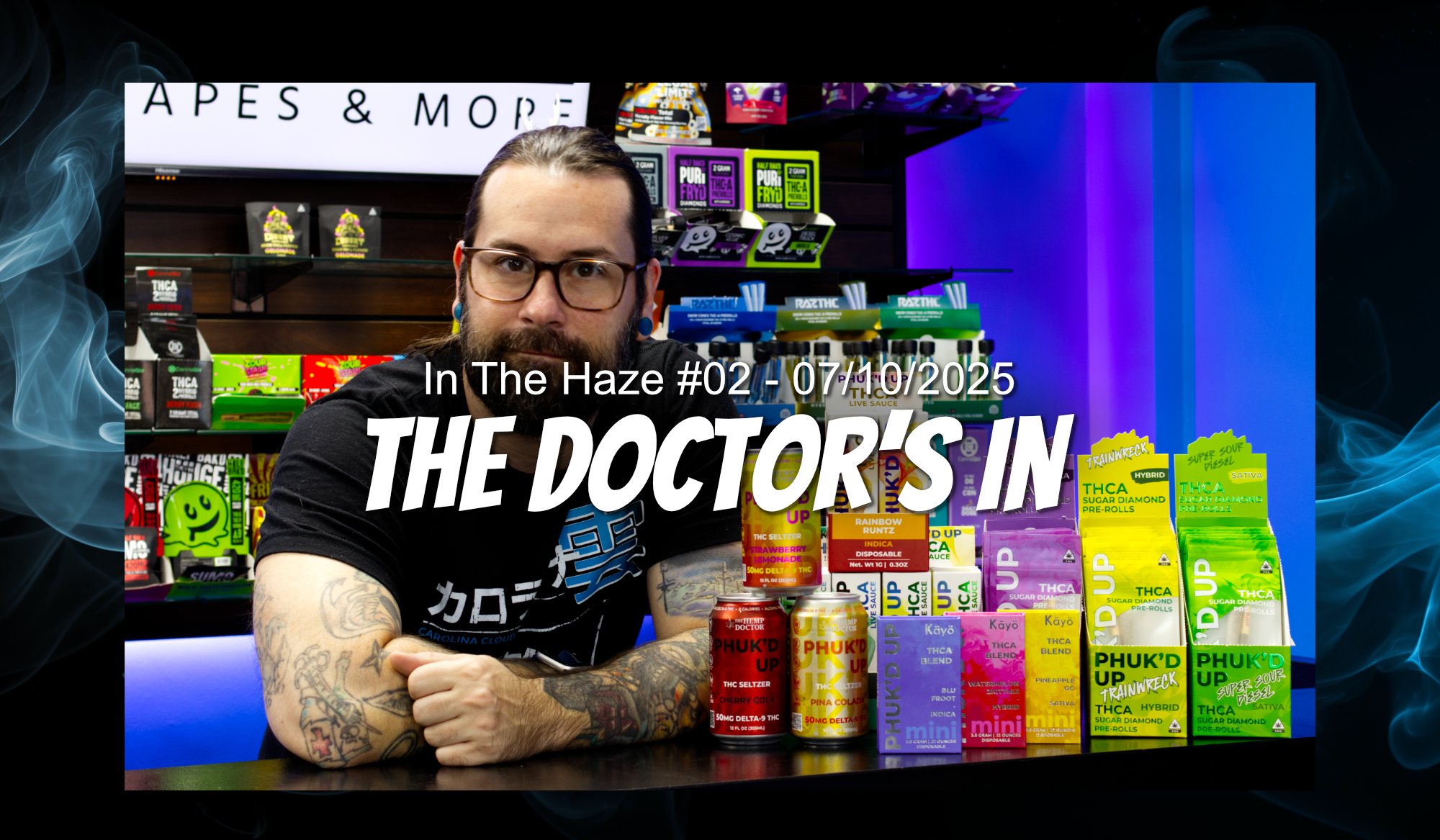 Drew of Carolina Cloudz standing behind the shop counter beneath 'THE DOCTOR’S IN' headline, introducing smarter hemp content and premium product curation.