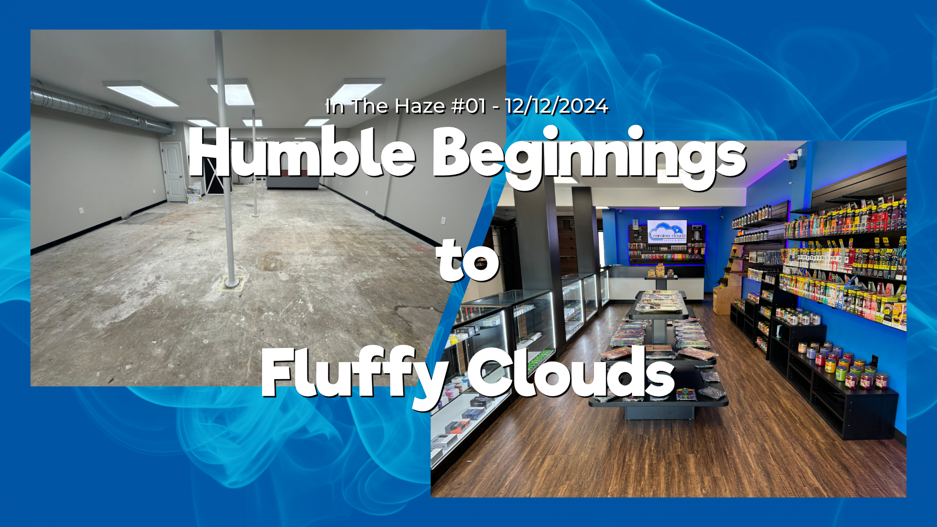 From Humble Beginnings to Fluffy Clouds: The Carolina Cloudz Story